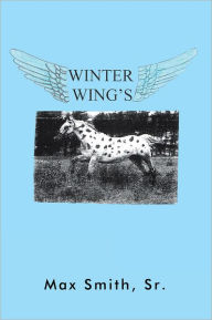 Title: Winter Wings, Author: Max Smith