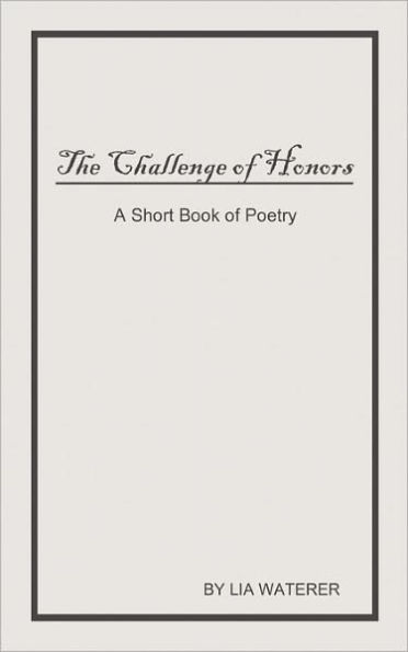 The Challenge of Honors: A Short Book of Poems
