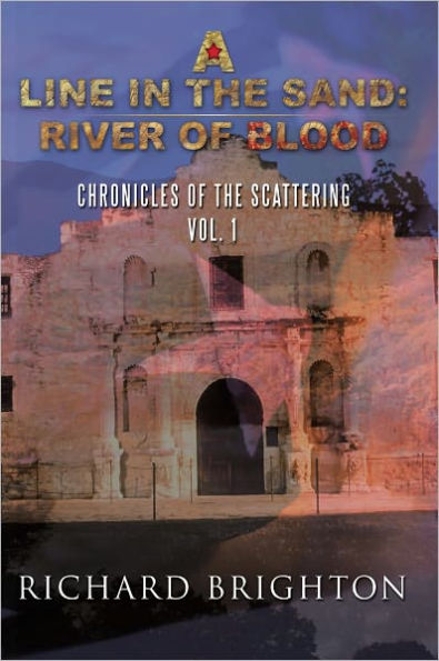 A Line in the Sand: River of Blood: Chronicles of the Scattering, Vol. I