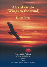 Title: Alas al viento (Wings to the wind), Author: Elliot Pïrez