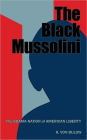 The Black Mussolini