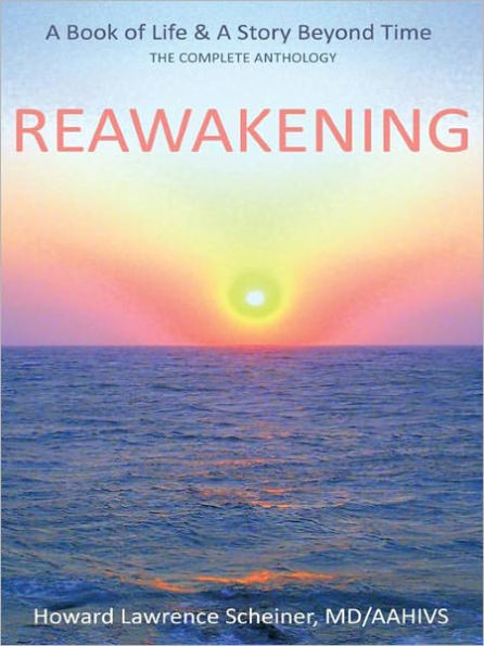 REAWAKENING: a BOOK OF LIFE & A STORY BEYOND TIME