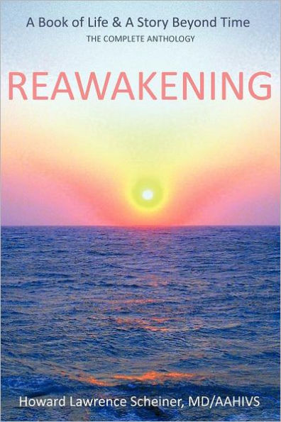 REAWAKENING: A BOOK OF LIFE & STORY BEYOND TIME