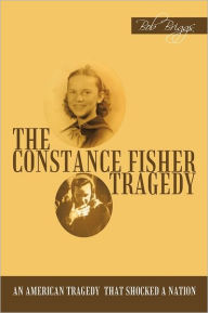 Title: The Constance Fisher Tragedy, Author: Bob Briggs
