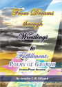 From Dreams, Through Wrestlings, To Fulfillment: Poems of Growth