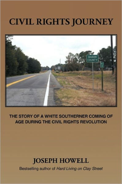 Civil Rights Journey: the Story of a White Southerner Coming Age During Revolution