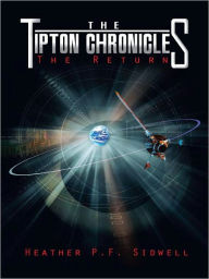 Title: The Tipton Chronicles: The Return, Author: Heather P.F. Sidwell