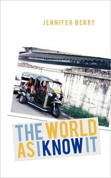 THE WORLD AS I KNOW IT