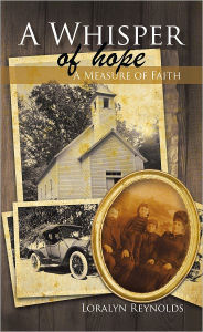 Title: A Whisper of Hope: A Measure of Faith, Author: Loralyn Reynolds