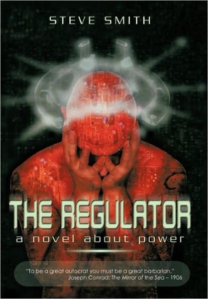 The Regulator: A Novel about Power