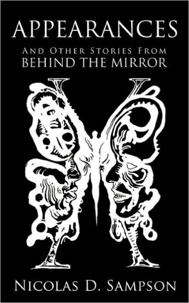 Appearances: And Other Stories from Behind the Mirror