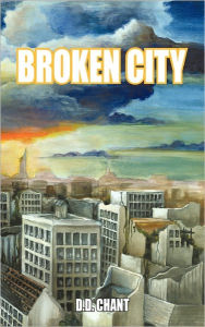 Title: Broken City, Author: D. D. Chant