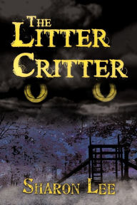 Title: The Litter Critter, Author: Sharon Lee