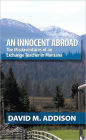 An Innocent Abroad: The Misdaventures of an Exchange Teacher in Montana