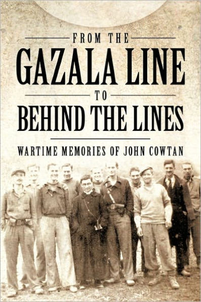 From the Gazala Line to Behind the Lines: Wartime Memories of John Cowtan