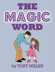 Title: The Magic Word, Author: Toby Miller