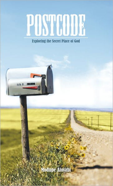 Postcode: Exploring the Secret Place of God