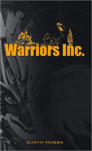 Title: Warriors Inc., Author: Garth Hobbs
