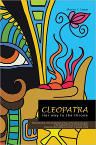 Title: Cleopatra: The last queen of Egypt, Author: Sherine F. Taman