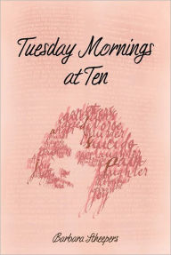 Title: Tuesday Mornings at Ten, Author: Barbara Scheepers