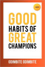 Good Habits of Great Champions