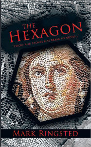 Title: The Hexagon, Author: Mark Ringsted