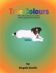 Title: True Colours, Author: Angela Goslin