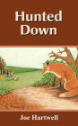 Hunted Down