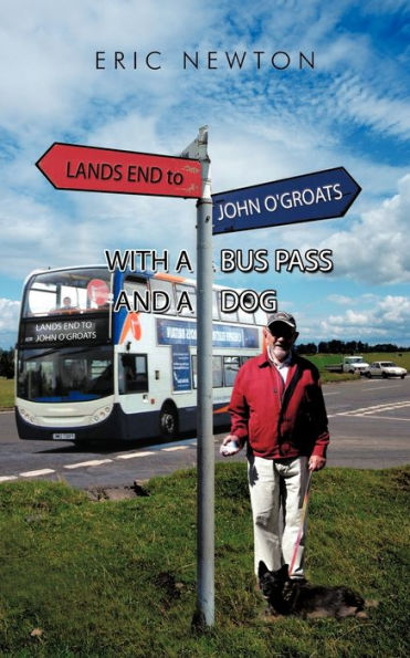 Lands End to John O'Groats with a Bus Pass and Dog