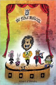 Title: The Fable Musical, Author: Albert d'Shindia