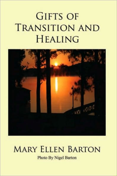 Gifts of Transition and Healing