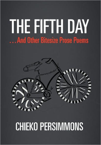 The Fifth Day . And Other Bitesize Prose Poems