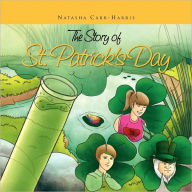 Title: The Story of St. Patrick's Day, Author: Natasha Carr-Harris