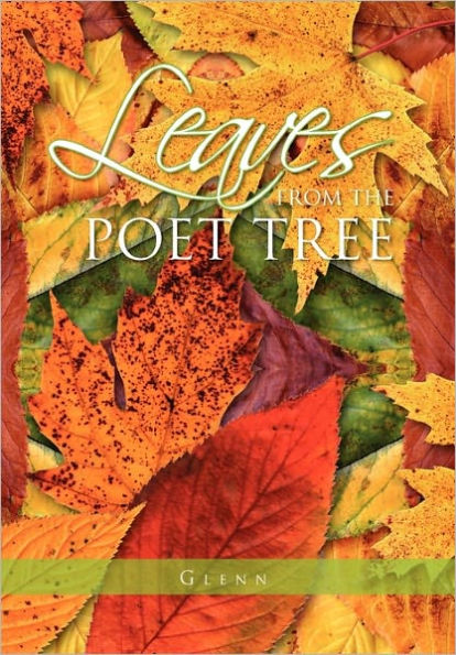 Leaves from the Poet Tree