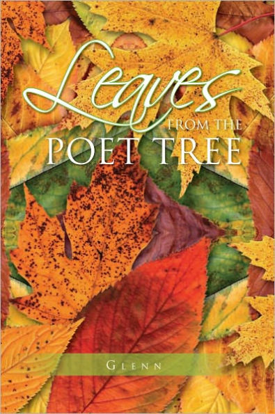 Leaves from the Poet Tree