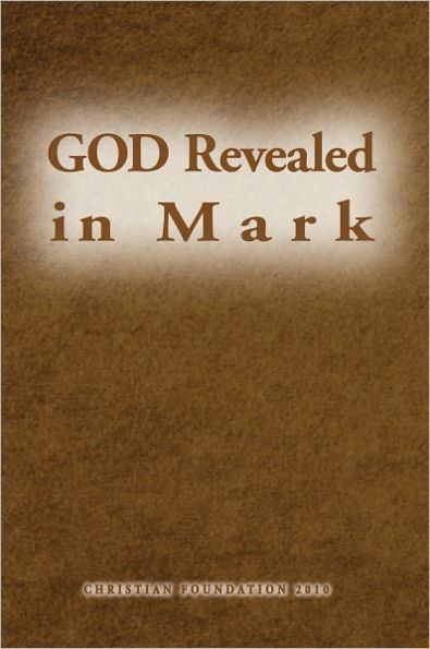 GOD Revealed in Mark