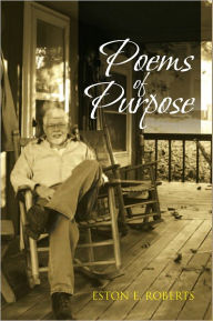 Title: Poems of Purpose, Author: Eston E. Roberts