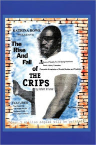 Title: The Rise And Fall Of The Crips, Author: Richard Turner