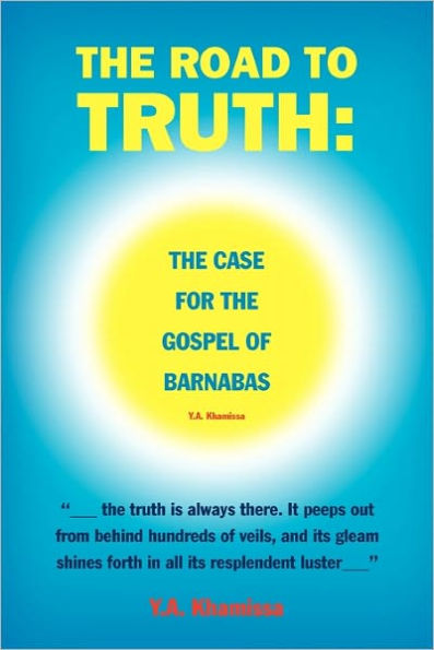 The Road to Truth: The Case for the Gospel of Barnabas
