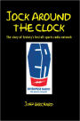 JOCK AROUND THE CLOCK: The story of history's first all-sports radio network