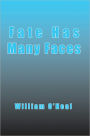 Fate Has Many Faces