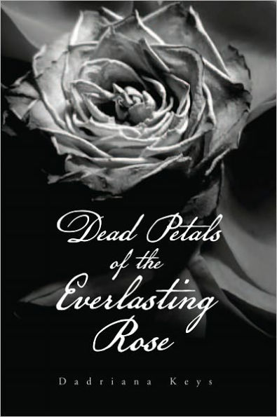 Dead Petals of the Everlasting Rose