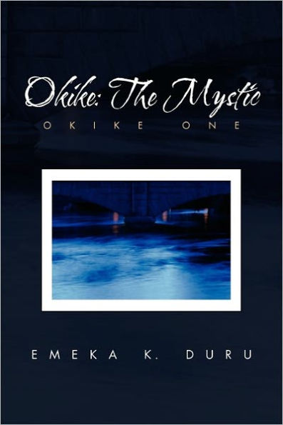 Okike: The Mystic