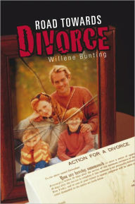 Title: Road Towards Divorce, Author: Willene Bunting