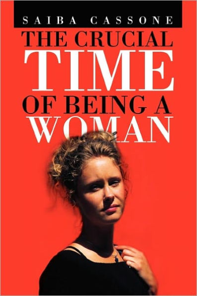 The Crucial Time of Being a Woman