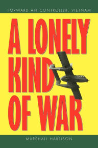 Title: A Lonely Kind of War, Author: Marshall Harrison
