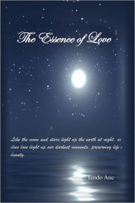 Title: The Essence of Love, Author: Tendo Ane