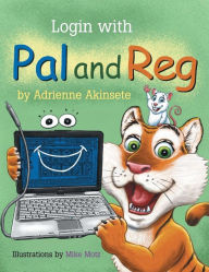 Title: Login with Pal and Reg, Author: Adrienne Akinsete