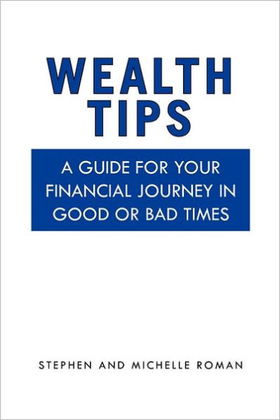 Wealth Tips: A guide for your financial journey good or bad times