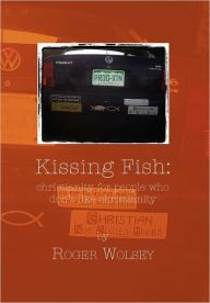 Title: Kissing Fish, Author: Roger Wolsey